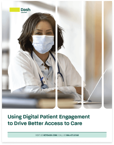 Using Digital Patient Engagement to Drive Better Access to Care eBook cover