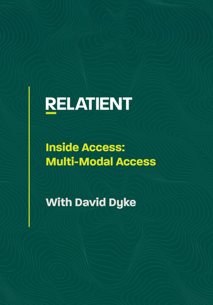 Inside access thought leadership title slide that says "Relatient - Inside Access: Multimodal Access - with David Dyke"